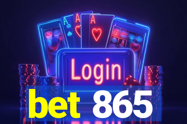 bet 865